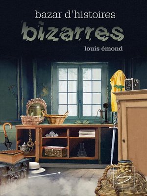 cover image of Bazar d'histoires bizarres